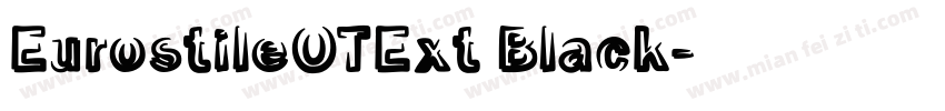 EurostileOTExt Black字体转换